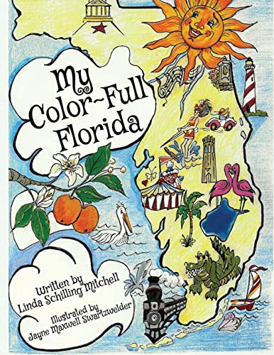 Stock image for My Color-Full Florida: A fun and interactive way to learn about Florida's history for sale by SecondSale