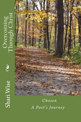 9781507589953: Overcoming Through Christ: Volume 1 (My Journey With Christ)