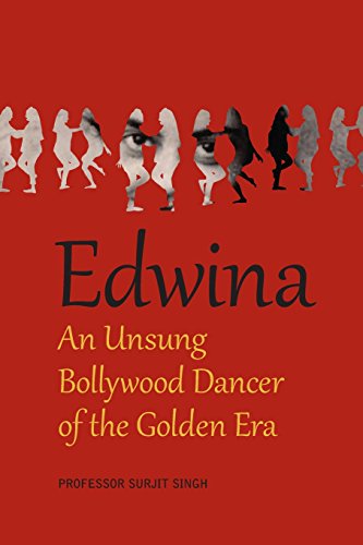 9781507591215: Edwina: An Unsung Bollywood Dancer of the Golden Era