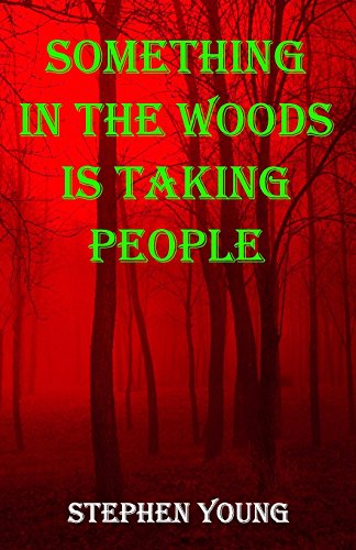 Stock image for Something in the Woods is Taking People for sale by ZBK Books