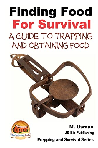 9781507599495: Finding Food For Survival - A Guide to Trapping and Battling Terrains