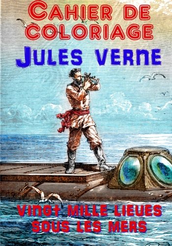 9781507602294: Cahier de Coloriage - Jules Verne: Vingt Mille Lieues sous les mers