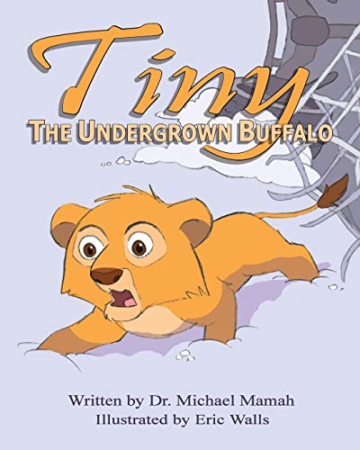 Beispielbild fr Tiny the Undergrown Buffalo zum Verkauf von ThriftBooks-Atlanta