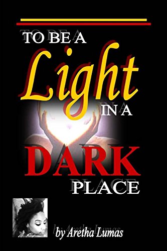 Beispielbild fr To be a Light in a Dark Place zum Verkauf von Dunaway Books