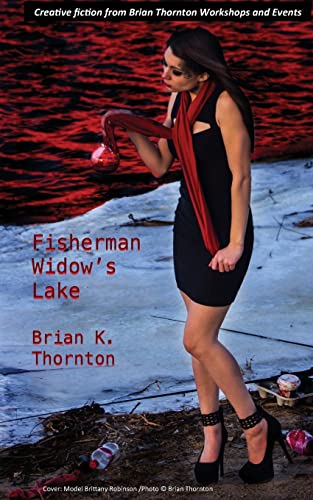 9781507607534: Fisherman Widow's Lake: Volume 1 (BTWE)
