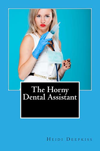 Stock image for The Horny Dental Assistant for sale by Lucky's Textbooks