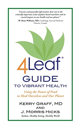 9781507613412: 4Leaf Guide to Vibrant Health: Using the Power of Food to Heal Ourselves and Our Planet