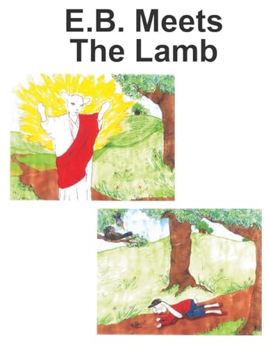 Stock image for E.B. Meets the Lamb for sale by THE SAINT BOOKSTORE