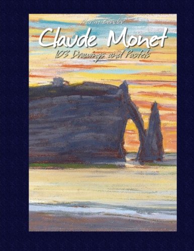 9781507619810: Claude Monet: 103 Drawings and Pastels