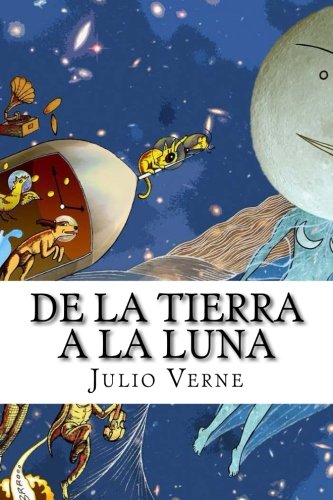 9781507621998: De la Tierra a la Luna