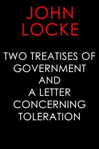 9781507622667: Two Treatises of Government and A Letter Concerning Toleration