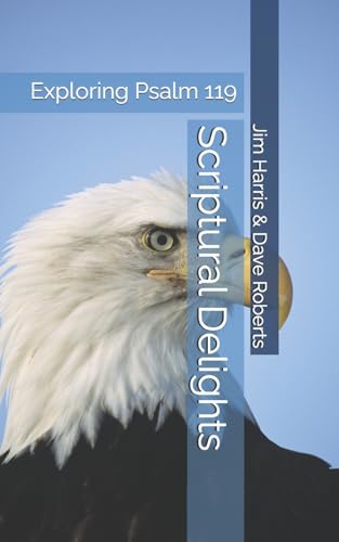 Immagine dell'editore per Scriptural Delights: Exploring Psalm 119 venduto da ThriftBooks-Dallas