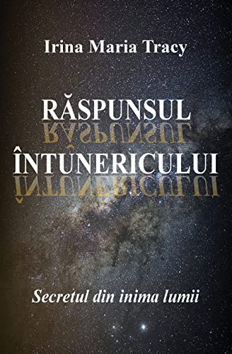 9781507624807: Raspunsul Intunericului: Secretul Din Inima Lumii (Romanian Edition)