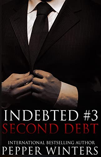 9781507628553: Second Debt: Volume 3 (Indebted)