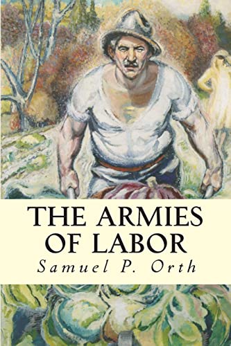 Imagen de archivo de The Armies of Labor a la venta por THE SAINT BOOKSTORE