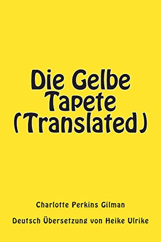 Beispielbild fr Die Gelbe Tapete (Translated) zum Verkauf von THE SAINT BOOKSTORE