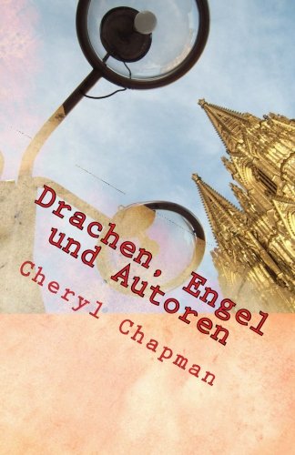 Beispielbild fr Drachen, Engel und Autoren: Ein himmlischer Moment im Klner Dom zum Verkauf von Buchpark