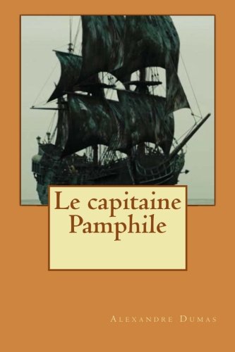 9781507632017: Le capitaine Pamphile (French Edition)