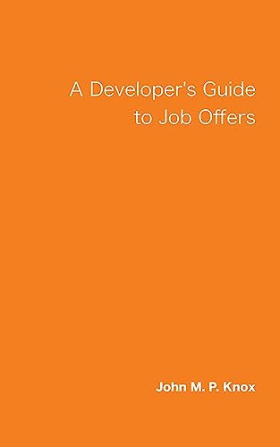 Imagen de archivo de A Developer's Guide to Job Offers a la venta por THE SAINT BOOKSTORE