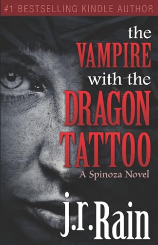 Stock image for The Vampire with the Dragon Tattoo 1 The Spinoza Trilogy for sale by PBShop.store US