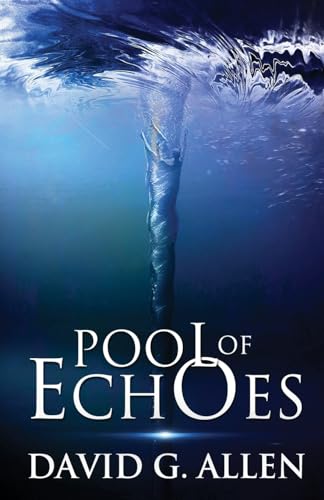 Stock image for Pool of Echoes An Inspirational Thriller for sale by PBShop.store US