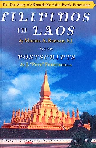 9781507641224: Filipinos in Laos: The True Story of a Remarkable Asian People Partnership