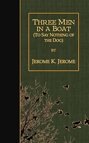 Stock image for Three Men In A Boat: to say nothing of the dog for sale by THE SAINT BOOKSTORE