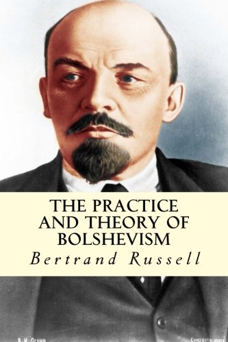 Stock image for The Practice and Theory of Bolshevism for sale by WorldofBooks