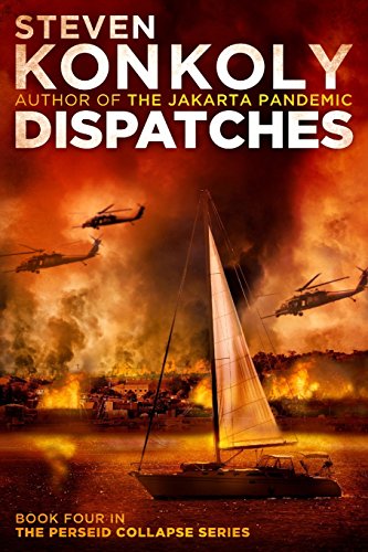 9781507646625: Dispatches (The Perseid Collapse Series)