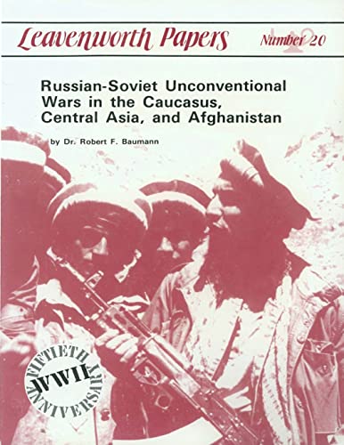 Beispielbild fr Russian-Soviet Unconventional War in the Caucasus, Central Asia, and Afghanistan zum Verkauf von Big River Books