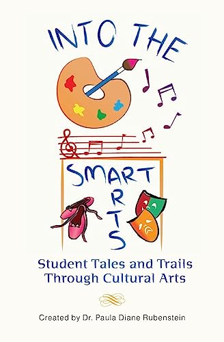 Beispielbild fr Into the SmartArts: Student Tales and Trails Through Cultural Arts zum Verkauf von Lucky's Textbooks