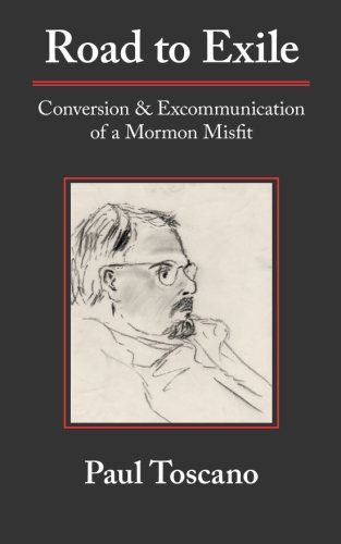 Stock image for Road to Exile: Conversion and Excommunication of a Mormon Misfit for sale by Revaluation Books