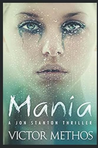 9781507652657: Mania: A Thriller: Volume 9 (Jon Stanton Mysteries)