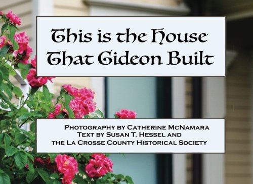 9781507655658: This is the house That Gideon Built