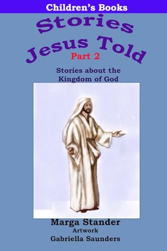 Stock image for Children's books: Part 2 (Stories Jesus Told) for sale by Lucky's Textbooks