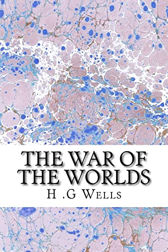 Stock image for The War of The Worlds: (H.G Wells Classics Collection) for sale by California Books