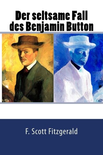 Beispielbild fr Der seltsame Fall des Benjamin Button (German Edition) zum Verkauf von ThriftBooks-Dallas