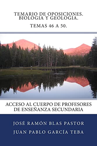 9781507666494: Temario de Oposiciones. Biologia y Geologia. Temas 46 a 50.: Acceso al Cuerpo de Profesores de Enseanza Secundaria