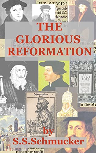 Beispielbild fr The Glorious Reformation: Discourse in Commemoration of the Glorious Reformation of the 16th Century zum Verkauf von Save With Sam