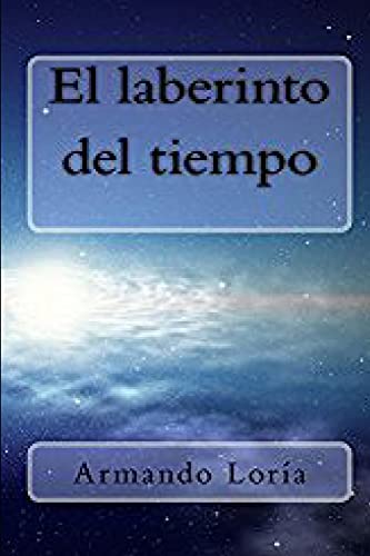 9781507669570: El laberinto del tiempo