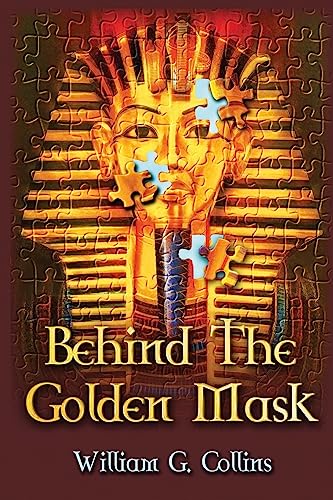 Stock image for Behind the Golden Mask for sale by Once Upon A Time Books