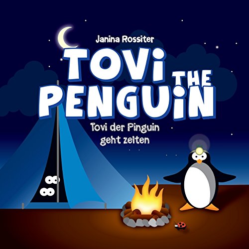 Beispielbild fr Tovi the Penguin: geht zelten zum Verkauf von medimops