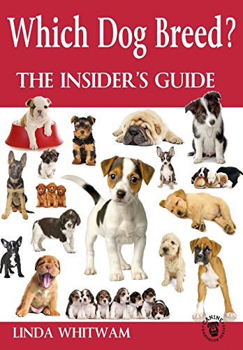 Beispielbild fr Which Dog Breed?: The Insider's Guide (Canine Handbooks) zum Verkauf von WorldofBooks