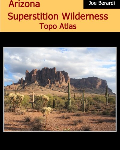 9781507681398: Arizona Superstition Wilderness Topo Atlas
