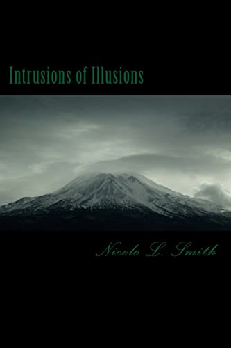 9781507681428: Intrusions of Illusions