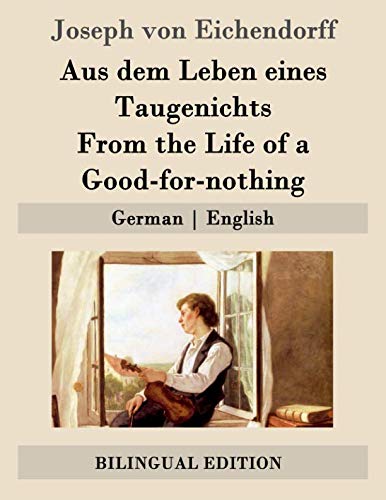 Imagen de archivo de Aus dem Leben eines Taugenichts / From the Life of a Good-for-nothing: German | English a la venta por Revaluation Books