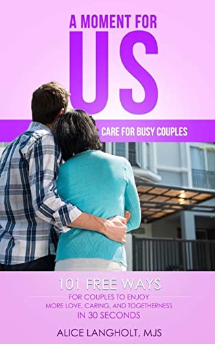 Beispielbild fr A Moment for Us: Care for Busy Couples - 101 free ways for couples to enjoy more love, caring, and togetherness in 30 seconds (A Moment for Me) zum Verkauf von Wonder Book