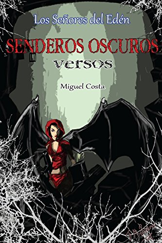 9781507684801: Senderos Oscuros: Versos: Volume 1 (Los Seores del Edn)