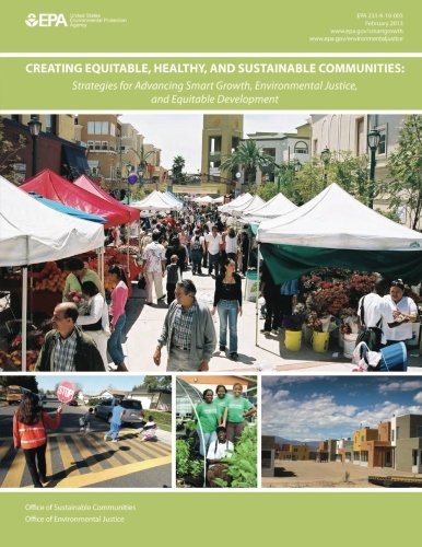 9781507684948: Creating Equitable, Healthy, and Sustainable Communities: Strategies for Advancing Smart Growth, Environmental Justice, and Equitable Development