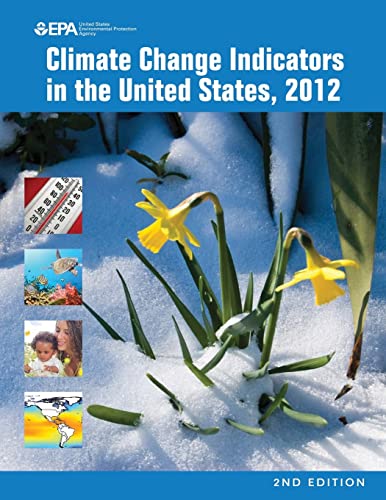 Stock image for Climate Change Indicators in the United States, 2012 (Second Edition) for sale by THE SAINT BOOKSTORE
